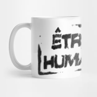 Human / Being human Mug